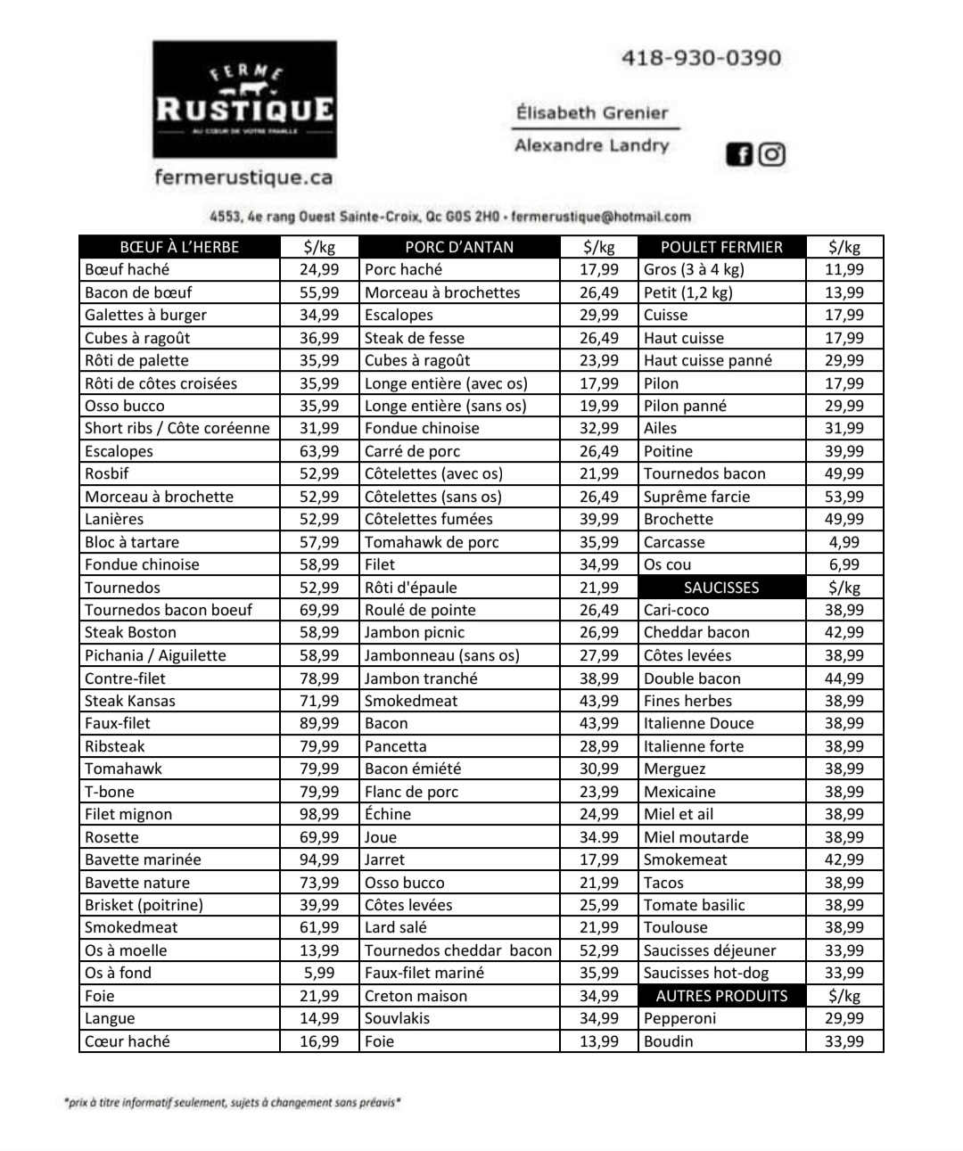 Il est possible de nous envoyé une commande de produits à notre messenger (ferme Rustique) ou par courriel. selon votre lieu de résidence, la livraison pourrait être possible pour les commandes de plus de 150$